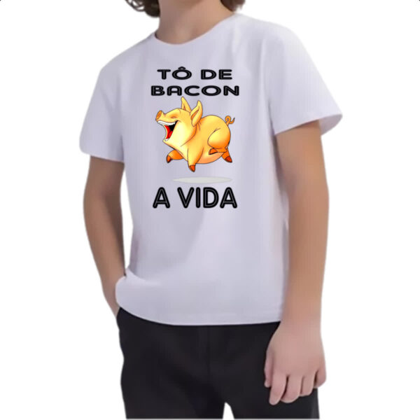 Camiseta Infanto Juvenil To de bacon a vida - Imagem 2