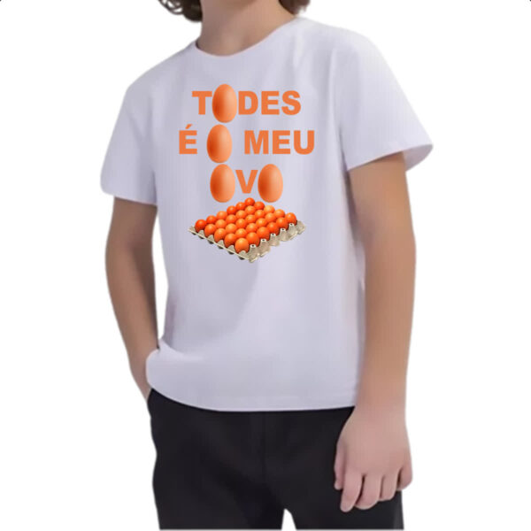 Camiseta Infanto Juvenil Todes e o meu ovo - Imagem 2