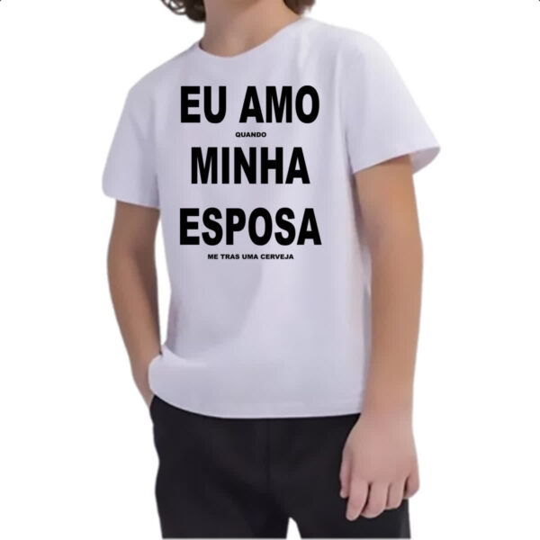 Camiseta Infanto Juvenil Amo esposa e cerveja - Imagem 2