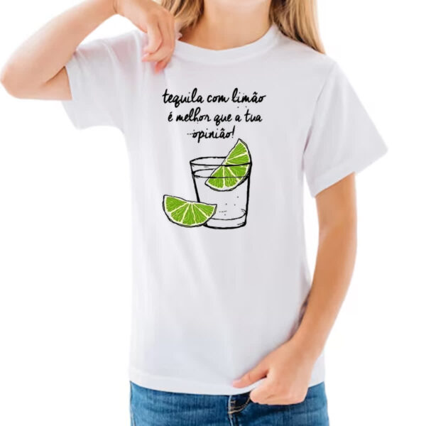 Camiseta Infanto Juvenil Tequila com limao opniao - Imagem 3