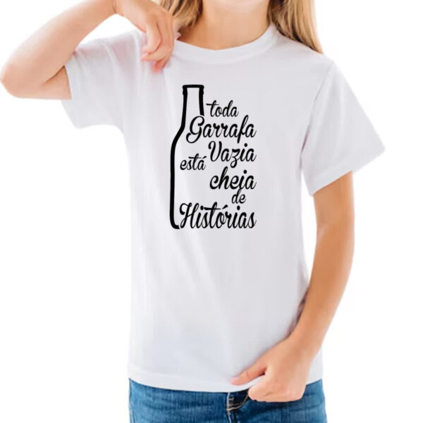 Camiseta Infanto Juvenil Toda Garrafa Vazia  tem Historia - Imagem 3