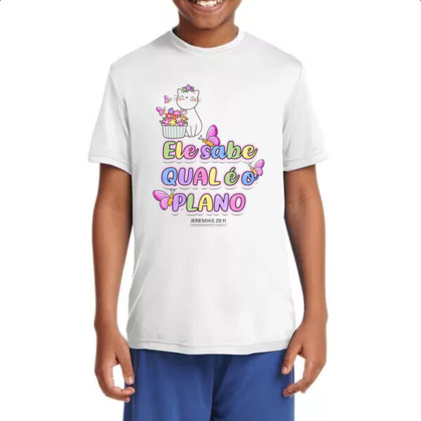 Camiseta Infanto Juvenil Versiculo Fofinho Ele sabe qual e o plano - Imagem 4