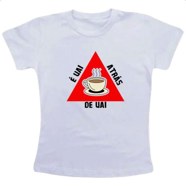 Camiseta Infanto Juvenil Minas Gerais Uai Atras Uai