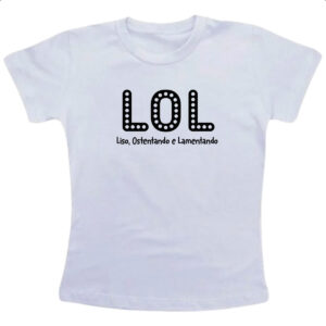 Camiseta Infanto Juvenil LOL Liso Ostentando e Lamentando
