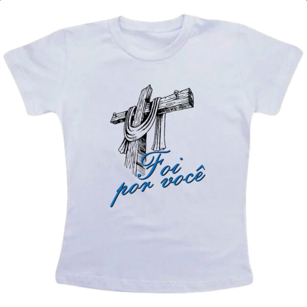 Camiseta Infanto Juvenil Jesus foi por voce