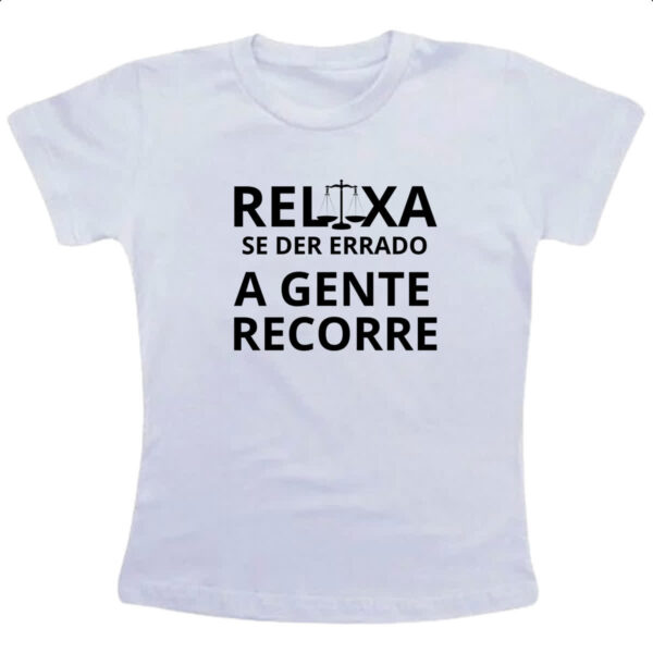 Camiseta Infanto Juvenil Advocacia errou recorre