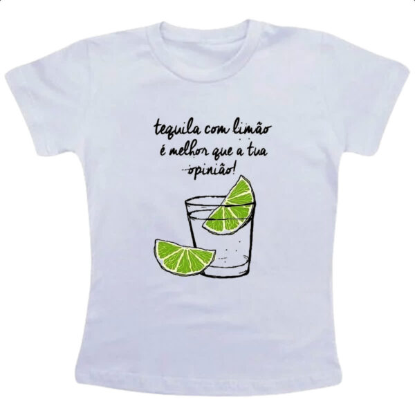 Camiseta Infanto Juvenil Tequila com limao opniao
