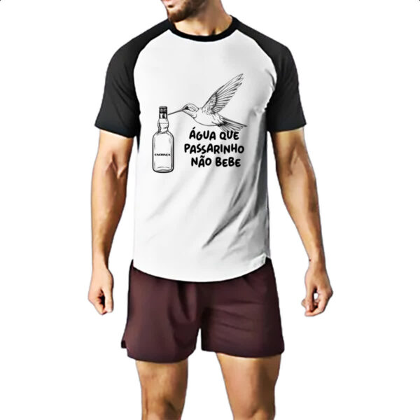 Camiseta Raglan Agua que passarinho nao bebe - Imagem 2