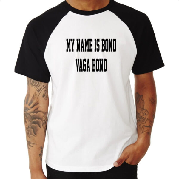 Camiseta Raglan My name is Bond Vaga Bond - Imagem 3