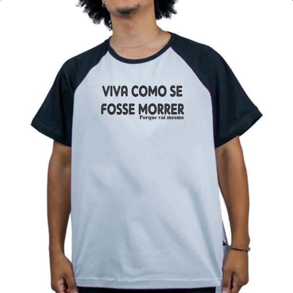 Camiseta Raglan Viva como se fosse morrer - Imagem 4