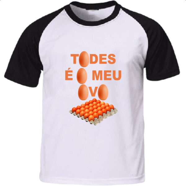 Camiseta Raglan Todes e o meu ovo