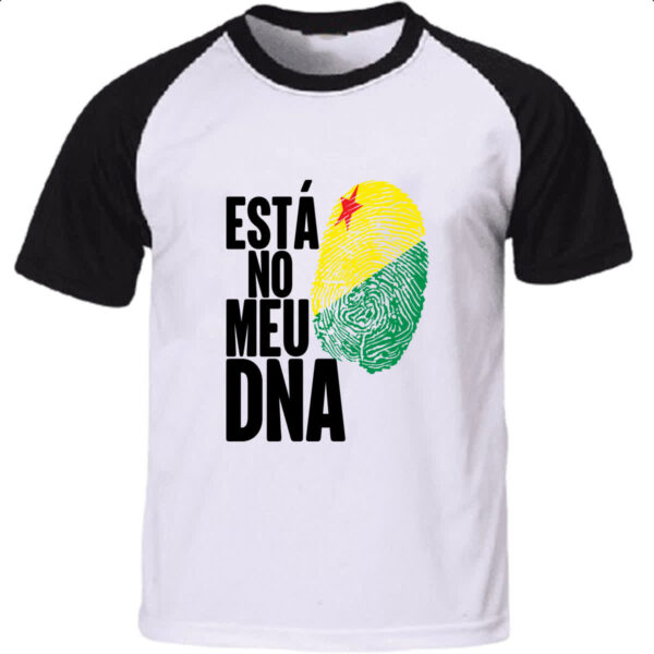 Camiseta Raglan Esta no meu DNA Acre