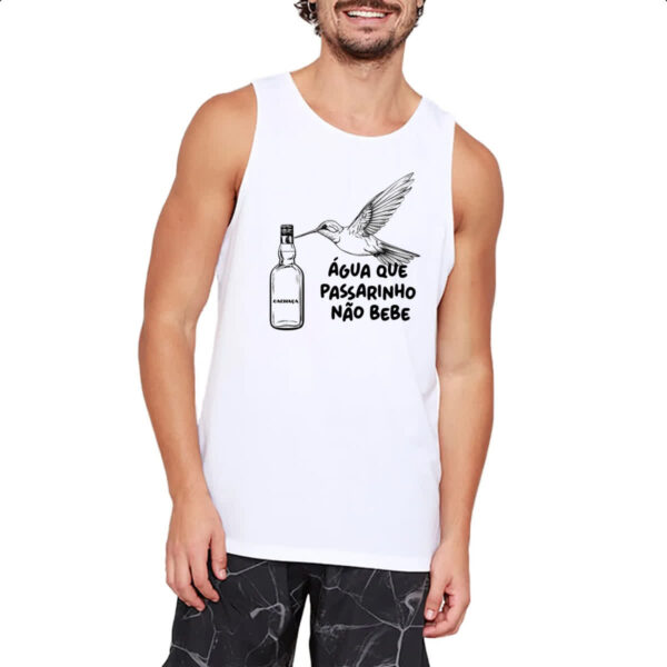 Camiseta Regata Agua que passarinho nao bebe - Imagem 2