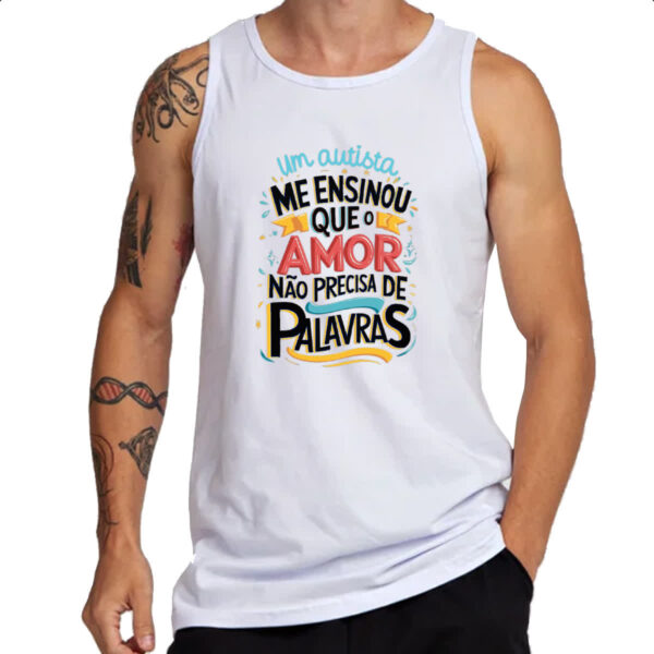 Camiseta Regata Autismo amor nao precisa palavras - Imagem 3