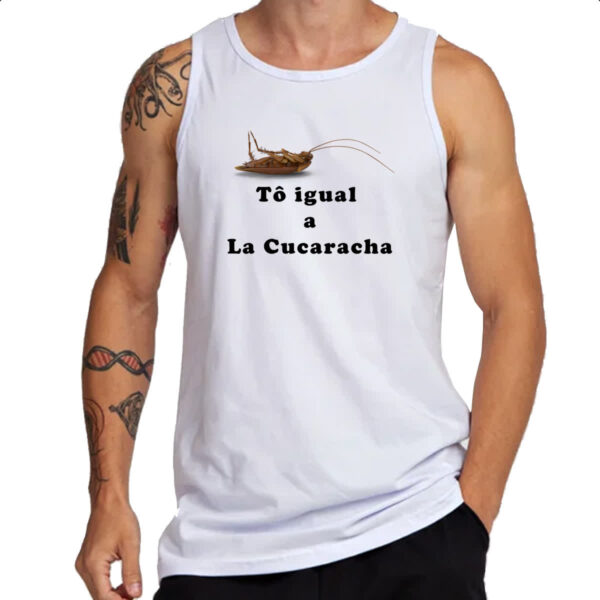 Camiseta Regata To igual a La cucaracha - Imagem 3