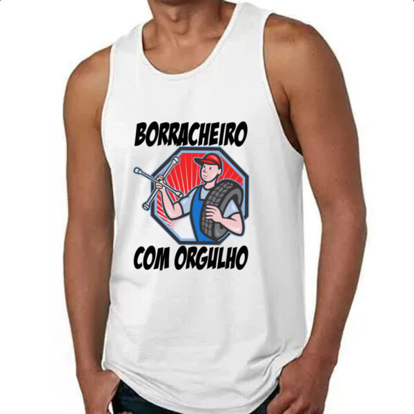 Camiseta Regata Borracheiro com orgulho - Imagem 4