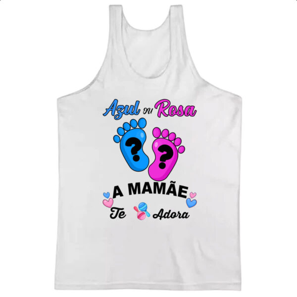 Camiseta Regata Cha Revelacao Mamae te adora