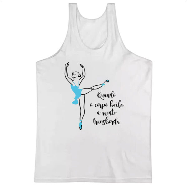 Camiseta Regata Bailarina Corpo e Mente