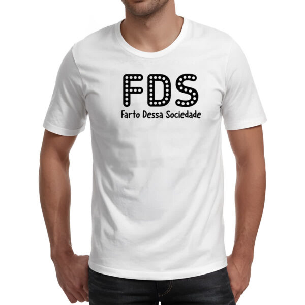 Camiseta Unissex FDS Farto Dessa Sociedade - Imagem 2
