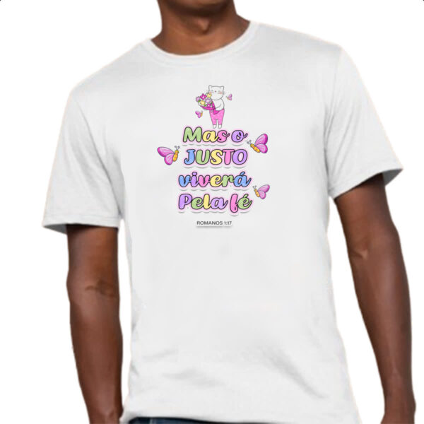 Camiseta Unissex Versiculo fofinho mas o justo vivera pela fe - Imagem 4