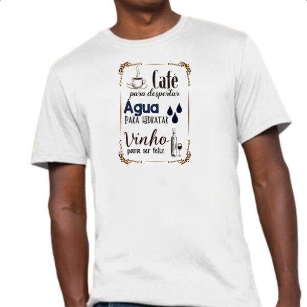 Camiseta Unissex Cafe desperta agua hidrata vinho felicidade - Imagem 4