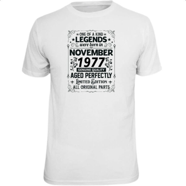Camiseta Unissex Legends Were Born NOV-1977