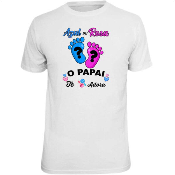 Camiseta Unissex Cha Revelacao Papai te adora