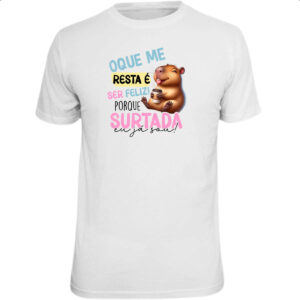 Camiseta Unissex Capivara resta ser feliz