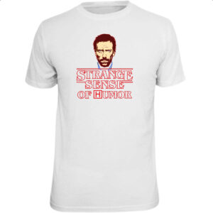 Camiseta Unissex Strange sense of Humor