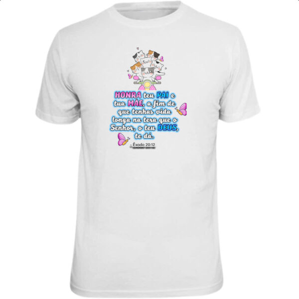 Camiseta Unissex Versiculo Fofinho Honra teu pai e tua mae