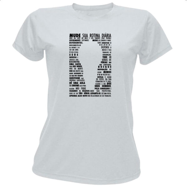 Camiseta Baby Look Mude sua rotina diaria