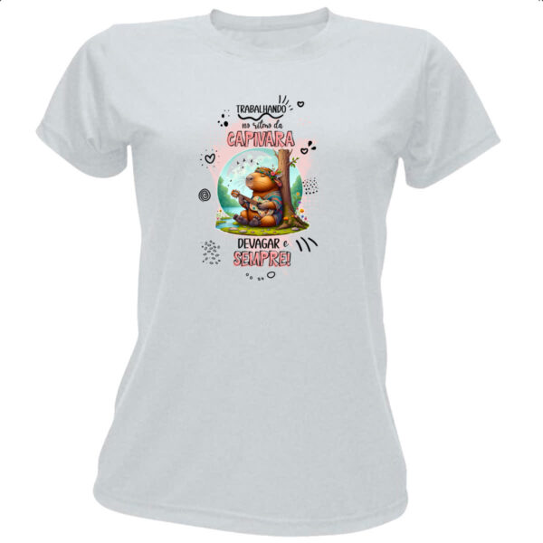 Camiseta Baby Look Capivara devagar e sempre