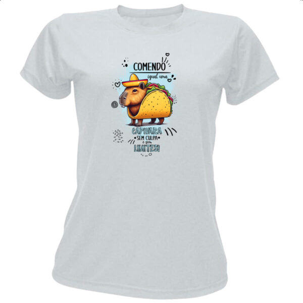 Camiseta Baby Look Capivara sem culpas e limites