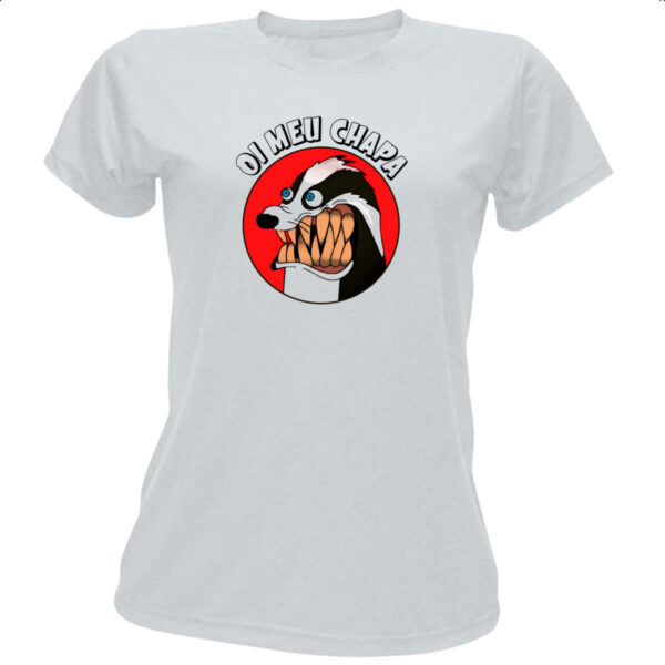 Camiseta Baby Look Oi meu chapa