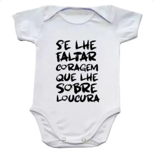 Body infantil Se faltar coragem sobre loucura