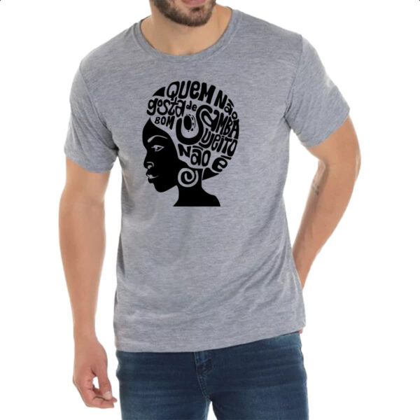 Camiseta Cinza Quem nao gosta de samba - Imagem 2