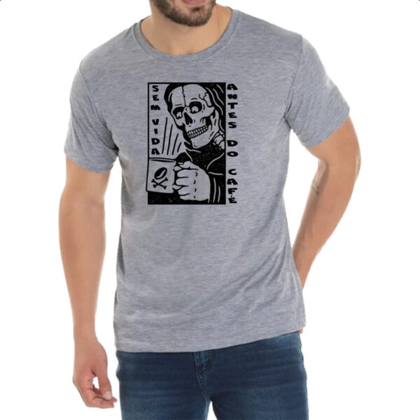 Camiseta Cinza Sem vida antes do cafe - Imagem 2