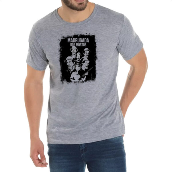 Camiseta Cinza Madrugada dos mortos parodia - Imagem 2