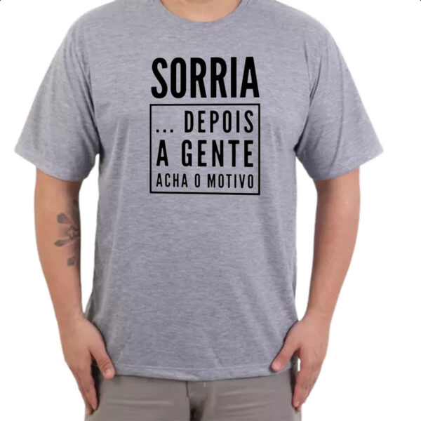 Camiseta Cinza Sorria depois a gente ve - Imagem 3