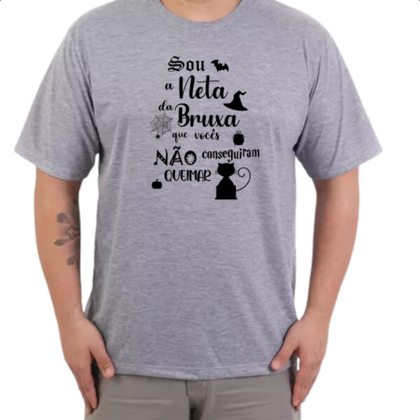 Camiseta Cinza Sou a neta da Bruxa que voces nao conseguiram queimar - Imagem 3