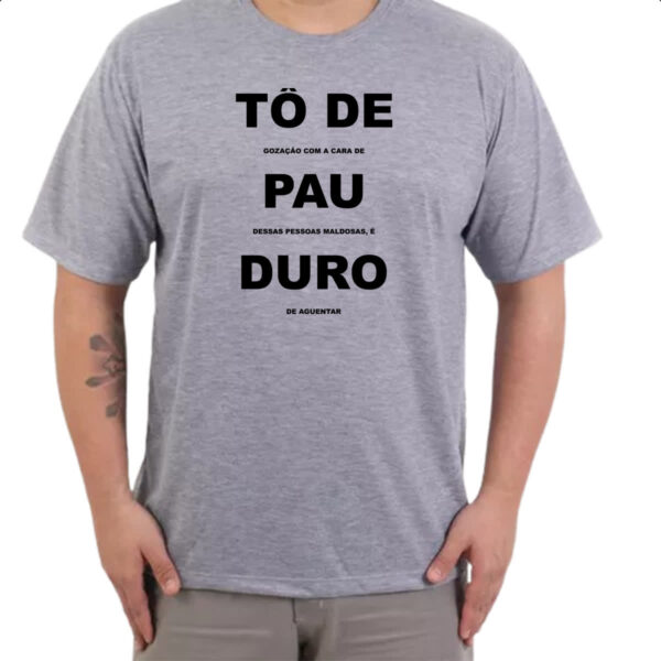 Camiseta Cinza To de P duro - Imagem 3