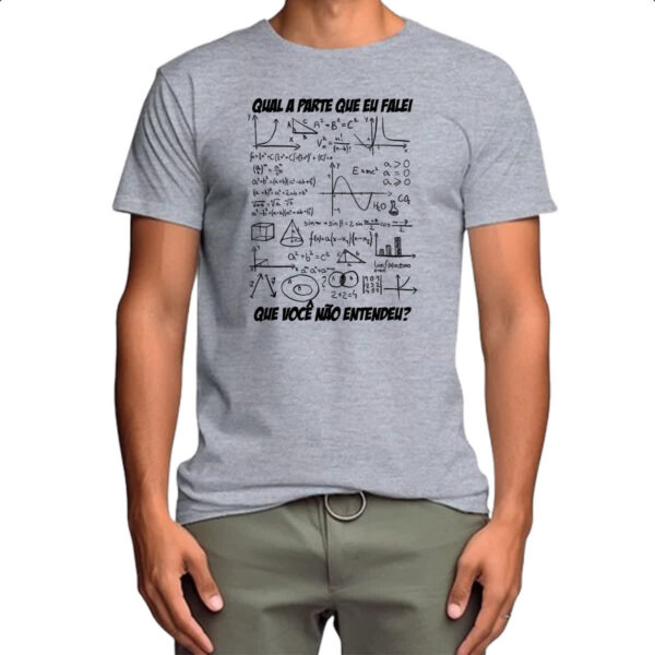 Camiseta Cinza O que eu falei voce nao entendeu - Imagem 4