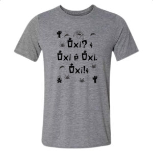 Camiseta Cinza Oxi Oxi e Oxi Oxi