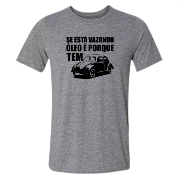 Camiseta Cinza Se esta vazando oleo e porque tem