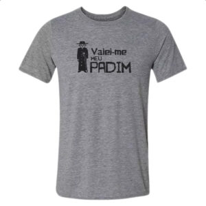 Camiseta Cinza Valei-me meu padim