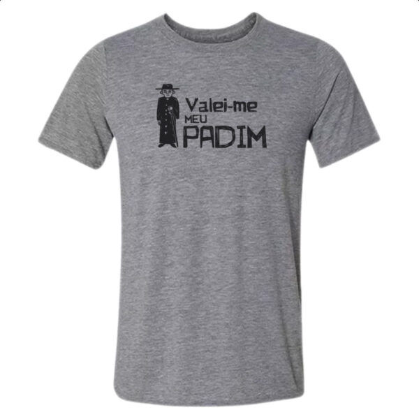 Camiseta Cinza Valei-me meu padim