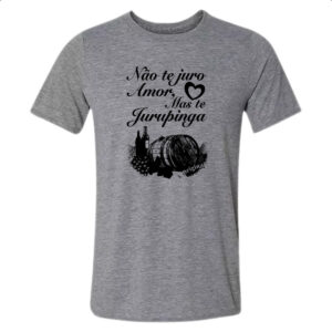 Camiseta Cinza Nao te juro amor jurupinga barril