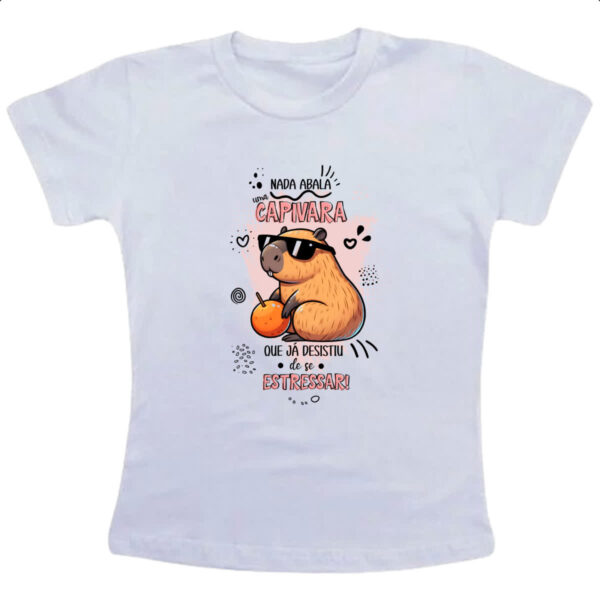 Camiseta Infanto Juvenil Capivara nada abala