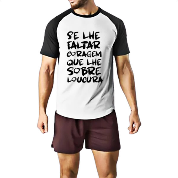 Camiseta Raglan Se faltar coragem sobre loucura - Imagem 2