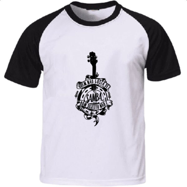 Camiseta Raglan Quem nao gosta de samba cavaquinho